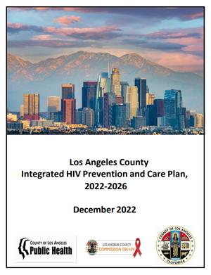 A document cover shows a photograph of the downtown Los Angeles skyline with tall buildings in the foreground and a mountain range behind them under a partly cloudy sky; centered below the image is black text reading 'Los Angeles County Integrated HIV Prevention and Care Plan, 2022-2026' followed by 'December 2022'; along the bottom are three logos from left to right: the 'County of Los Angeles Public Health' logo, the 'Los Angeles County Commission on HIV' logo with a red ribbon, and the circular seal reading 'County of Los Angeles California'.