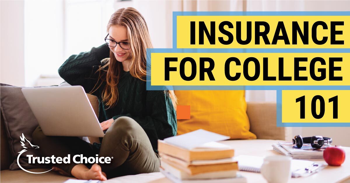 A Lesson in Insurance for College Students | Trusted Choice