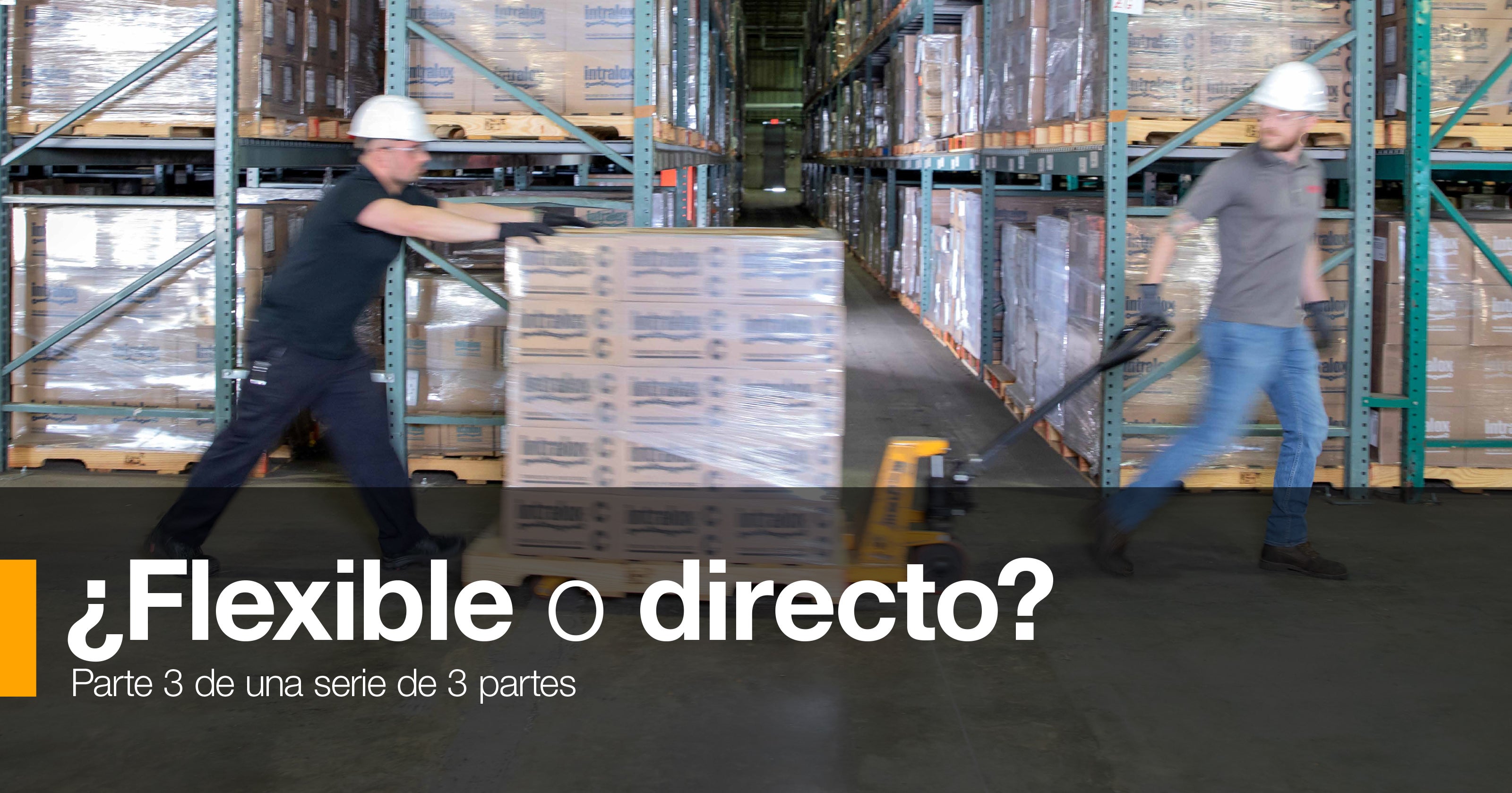 ¿Flexible o directo? Parte 3 en una serie de 3 partes