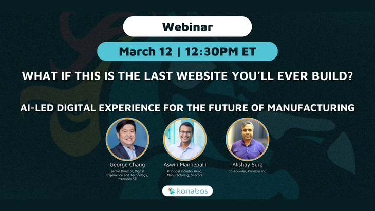 https://assets-us-01.kc-usercontent.com:443/1bfb8498-0a69-0062-41f9-7be1ab72379a/187e405e-88b8-4b66-9b07-d1aa27cd4de8/what-if-this-is-the-last-website-you-ll-ever-build-ai-led-digital-experience-for-the-future-of-manufacturing.png