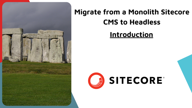 https://assets-us-01.kc-usercontent.com:443/1bfb8498-0a69-0062-41f9-7be1ab72379a/8c182c37-5c90-4288-a81e-1a71f6846f31/1460215_migrate-from-a-monolith-sitecore-cms-to-headless-introduction.png