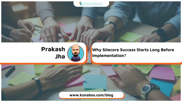 https://assets-us-01.kc-usercontent.com:443/1bfb8498-0a69-0062-41f9-7be1ab72379a/8cd19fb6-71a6-4727-9e05-6a2fa4c006ef/why-sitecore-success-starts-long-before-implementation.png
