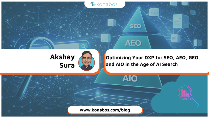 https://assets-us-01.kc-usercontent.com:443/1bfb8498-0a69-0062-41f9-7be1ab72379a/d3499df3-7f67-4163-b990-3cbff1816a8c/optimizing-your-dxp-for-seo-aeo-geo-and-aio-in-the-age-of-ai-search.png