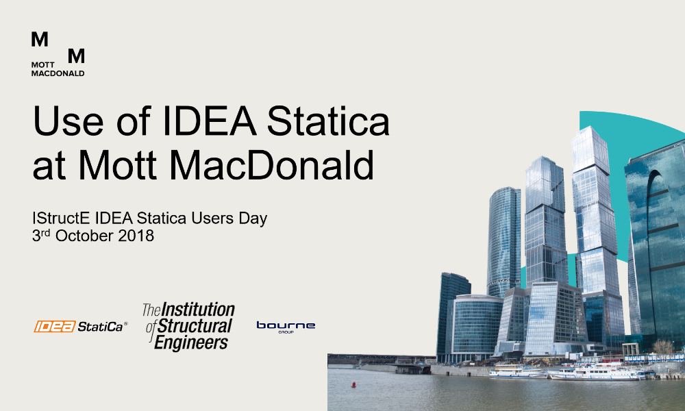 Mott MacDonald Testimonial At 2018 User Day, London | IDEA StatiCa