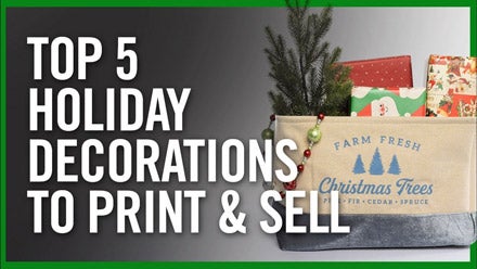 top 5 holiday decorations to print and sell