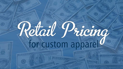 retail pricing for custom apparel