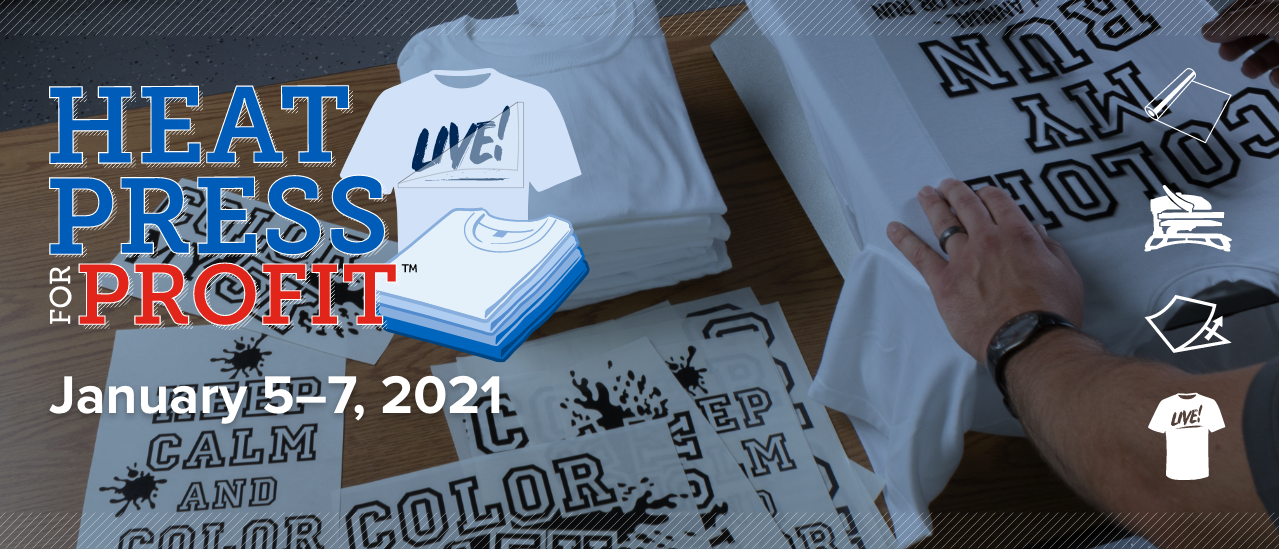 heat press for profit live virtual education