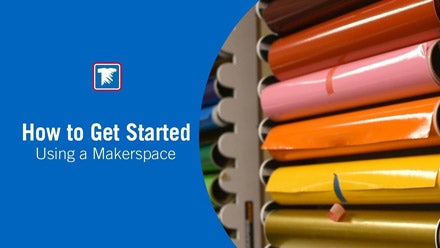 how to use a makerspace
