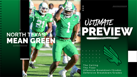 2022 Ultimate North Texas Mean Green Preview: The Ceiling, The Floor, Position Grades, MVPs and More!