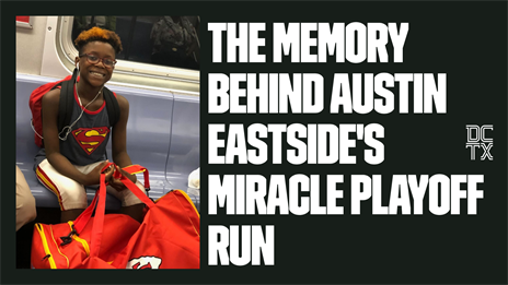 The Memory Behind Austin Eastside's Miracle Playoff Run
