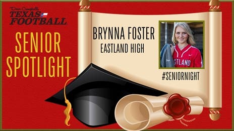 Senior Night: Eastland softball star Brynna Foster (Texas Wesleyan commit)!