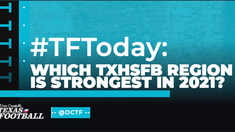 Which TXHSFB Region Looks Strongest in 2021?