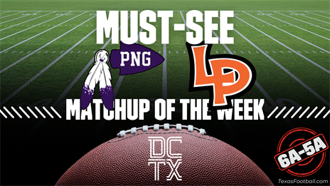 Week 3 Must-See Matchup of the Week: Port Neches-Groves (2-0) at La Porte (2-0)