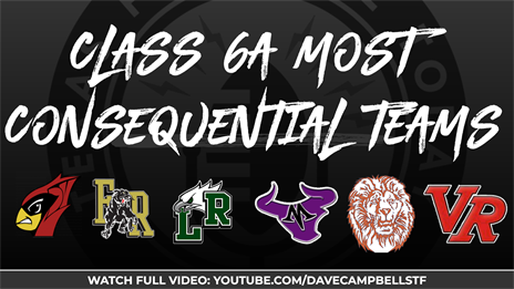 Class 6A's Most Consequential Teams in 2022