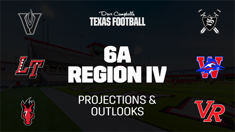 Stepp's 6A Region IV Picks: District Projections and Playoff Outlook