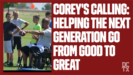 Corey's Calling: Helping the Next Generation go from Good to Great