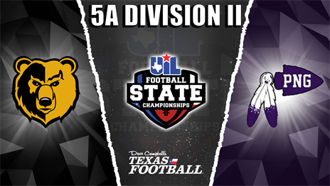 5A Division II UIL Football State Championship Preview: South Oak Cliff (12-3) vs. Port Neches-Groves (13-2)