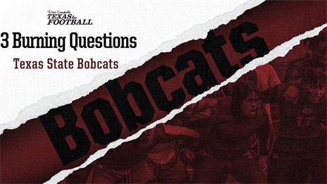 Three Burning Questions for 2022: Texas State Bobcats