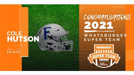 2021 Whataburger Super Team: Frisco OL Cole Hutson