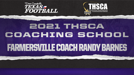 THSCA Coaching School Interview: Farmersville head coach Randy Barnes