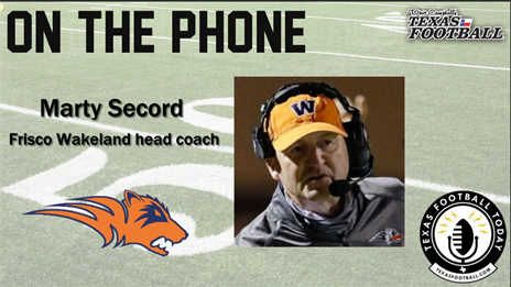 TexasFootball.com Interview: Frisco Wakeland head coach Marty Secord