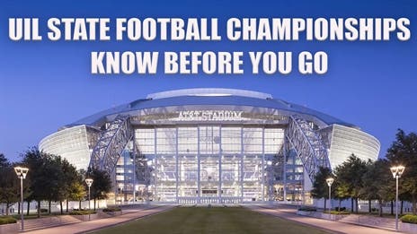 UIL State Football Championships: Know Before You Go