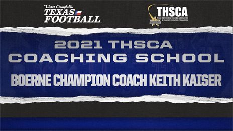 THSCA Coaching School Interview: Boerne Champion head coach Keith Kaiser