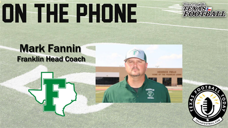 TexasFootball.com Interview: Franklin head coach Mark Fannin