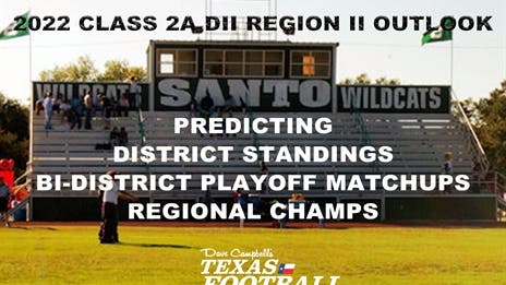 Stepp's 2022 Class 2A Division II Region II Outlook: Projecting district finishes, bi-district matchups and regional champs!