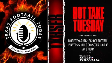 Hot Take Tuesday: More Texas high school football players should consider JUCO