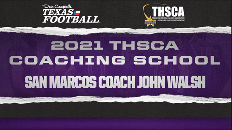 THSCA Coaching School Interview: San Marcos head coach John Walsh