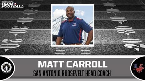 TexasFootball.com Interview: San Antonio Roosevelt coach Matt Carroll
