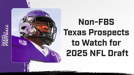 Non-FBS Texas Prospects to Watch for 2025 NFL Draft