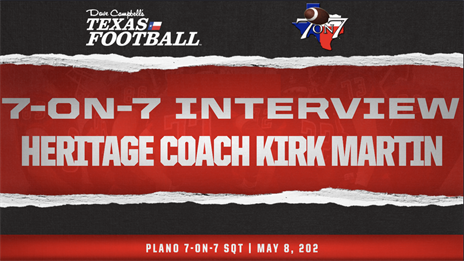 7-on-7 Interview: Colleyville Heritage head coach Kirk Martin