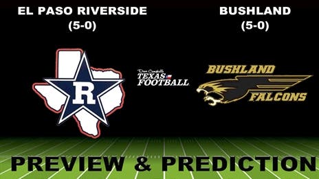 Preview & Prediction: El Paso Riverside (5-0) at Bushland (5-0)