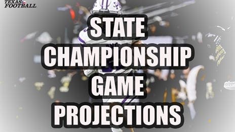 JUST IN: Texas High School Football State Championship Game Projections