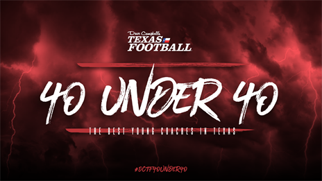 40 COACHES UNDER 40: The Best Young Coaches in Texas in 2023