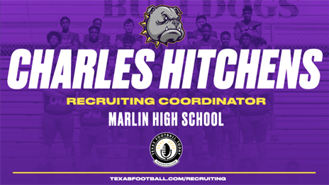 TexasFootball.com Interview: Marlin Recruiting Coordinator Charles Hitchens
