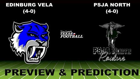 Preview & Prediction: Edinburg Vela (4-0) at PSJA North (4-0)