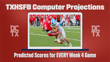 TXHSFB Computer Projections for All 647 Week 4 Games