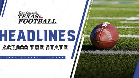 Football Headlines From Across the State: Sam Houston hot streak, Additions at Lake Travis