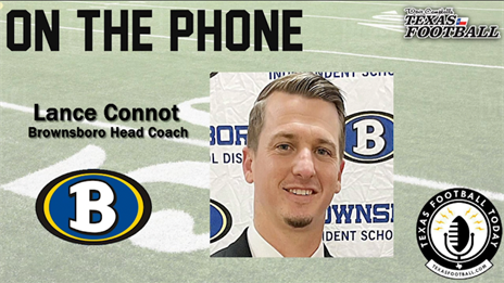 TexasFootball.com Interview: Brownsboro coach Lance Connot