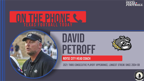 TexasFootball.com Interview: Royse City head coach David Petroff