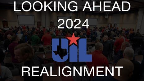Looking Ahead to UIL Realignment 2024: Is 7A happening? New schools to watch