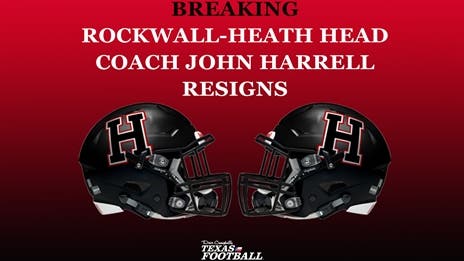 Rockwall-Heath Head Coach John Harrell Resigns