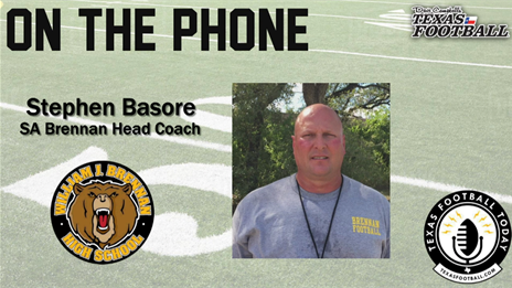 TexasFootball.com Interview: San Antonio Brennan coach Stephen Basore