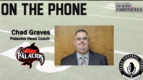 TexasFootball.com Interview: Palacios head coach Chad Graves