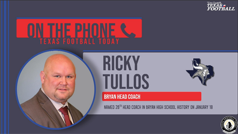 TexasFootball.com Interview: Bryan head coach Ricky Tullos
