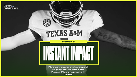 5 Instant Impact Newcomers for Power 5 Programs in Texas