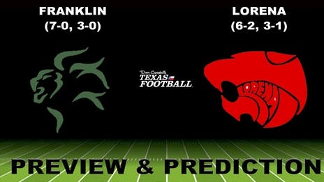Preview & Prediction: Franklin (7-0, 3-0) at Lorena (6-2, 3-1)